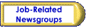Job-Related Newsgroups--job search, employment opportunities, career information